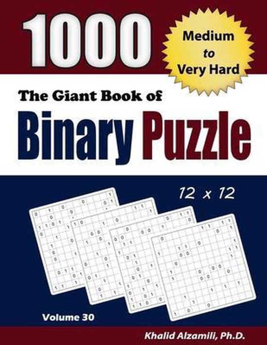 Het voorblad van 'The Giant Book of Binary Puzzle', Volume 30. Bevat '1000', 'Medium to Very Hard', '12 x 12' en voorbeeldpuzzels.