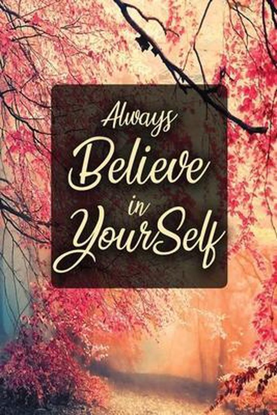 Believe In Yourself Always Always Believe In Yourself, Tedv Essentials | 9780100048508 | Boeken |  Bol.com