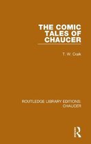 Routledge Library Editions: Chaucer-The Comic Tales of Chaucer