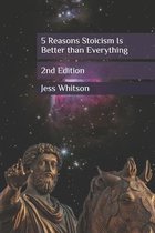 5 Reasons Stoicism Is Better than Everything