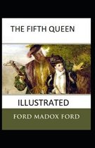 The Fifth Queen Illustrated