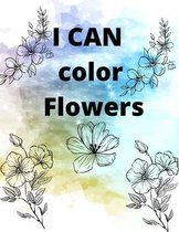 I CAN color Flowers