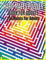 Hard Mazes Puzzles Book For Adults