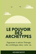 Le Pouvoir Des Archetypes