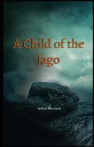 A Child of the Jago Illustrated