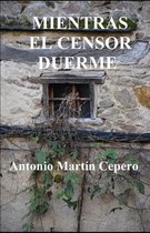 Mientras El Censor Duerme