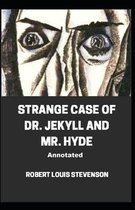 Strange Case of Dr. Jekyll and Mr. Hyde Annotated