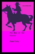 The Man of the Forest Illustrated