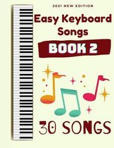 Easy Keyboard Songs: Book 2