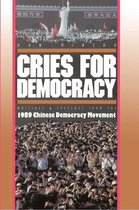 Cries For Democracy - Writings and Speeches from the Chinese Democracy Movement