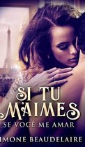 Si Tu M'Aimes - Se Voce Me Amar
