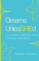 Dreams Unleashed Workbook