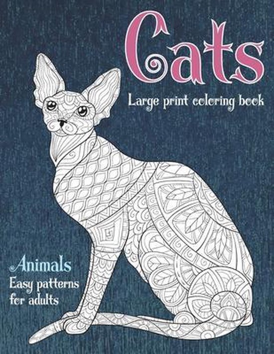 Large Print Coloring Book Easy Patterns for Adults Animals Cats