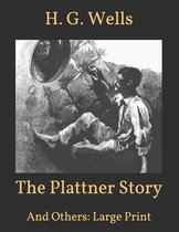 The Plattner Story: And Others