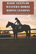 Basic Steps Of Western Horse Riding Lessons Develop Horsemanship