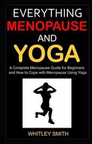Everything Menopause and Yoga