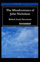 The Misadventures of John Nicholson Annotated