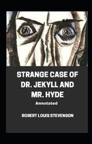 Strange Case of Dr. Jekyll and Mr. Hyde Annotated