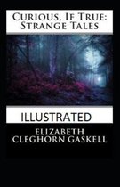 Curious If True Strange Tales illustrated