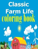 Classic Farm Life Coloring Book