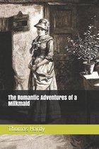 The Romantic Adventures of a Milkmaid