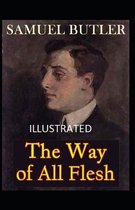 The Way of All Flesh Illustrated