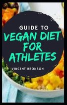 Guide to Vegan Diet for Athletes