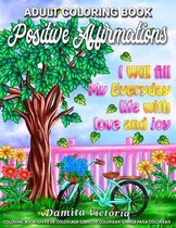 Positive Affirmations - I Will Fill My Everyday Life With Love and Joy