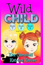 Wild Child- WILD CHILD - Books 7, 8 and 9