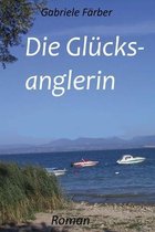 Die Glucksanglerin