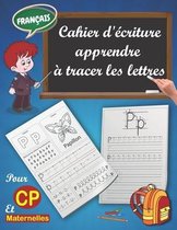 Cahier d'ecriture - Apprendre a tracer les lettres