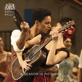 Royal Ballet: A Season in Pictures 2018 - 2019: 2018/19