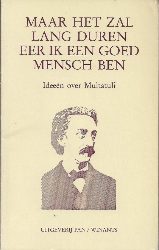 9789070001131 - Maar het zal lang duren eer ik een goed mensch ben