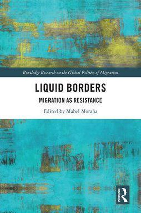 Routledge Research on the Global Politics of Migration - Liq ... - cover