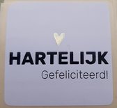 Wensetiket Hartelijk Gefeliciteerd! - Cadeausticker - Sluitsticker - Verjaardagssticker - vierkant - 40x40mm - wit/zwart met goud hartje - 10 stuks