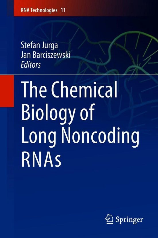 RNA Technologies 11 - The Chemical Biology of Long Noncoding ... - cover