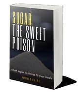 Sugar the Sweet Poison