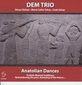 Dem Trio - Anatolian Dances. Turkish Classical Traditions Rem (CD)