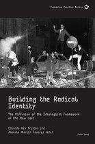 Explosive Politics- Building the Radical Identity