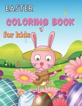 Easter coloring book for kids: 50 Easter Coloring filled image Book for Toddlers, Bunny Eggs, Chicks Bunny, rabbit, Easter eggs. Fun Easter bunny Col