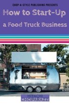 How to Start-Up a Food Truck Business