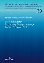Inquiries in Language Learning- Current Research into Young Foreign Language Learners‘ Literacy Skills