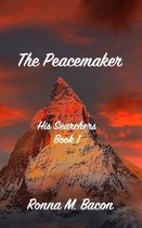 His Searchers-The Peacemaker