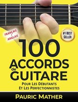 Rendre La Guitare Simple - � Apprendre Et � Jouer- 100 Accords De Guitare
