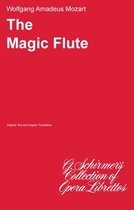 The Magic Flute (Die Zauberflote): Libretto