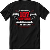 107 Jaar Legend - Feest kado T-Shirt Heren / Dames - Wit / Rood - Perfect Verjaardag Cadeau Shirt - grappige Spreuken, Zinnen en Teksten. Maat L