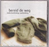 Bereid de weg - Michiel van Heusden & Rutger Verhoek met FUSED / CD met 13 Nederlandstalige aanbiddingsliedjes  / Christelijk - Zang - Band - Gospel - Aanbidding - Opwekking - Praise - Worship - Nederlandstalig