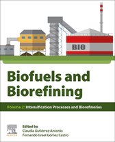 Biofuels and Biorefining: Volume 2