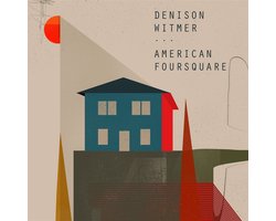Denison Witmer - American Foursquare (CD)