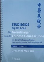 Studiegids bij het boek De Grondslagen van de Chinese geneeskunde